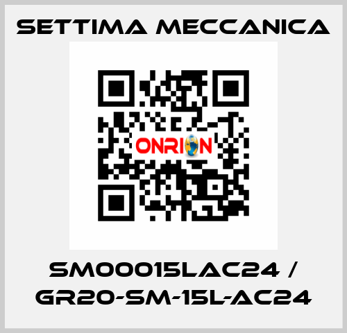 SM00015LAC24 / GR20-SM-15L-AC24 Settima Meccanica