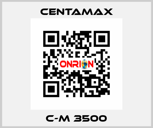 C-M 3500 CENTAMAX