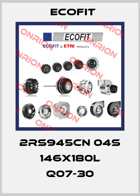 2RS945CN 04S 146x180L Q07-30 Ecofit