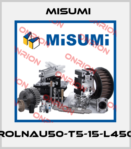 ROLNAU50-T5-15-L450 Misumi