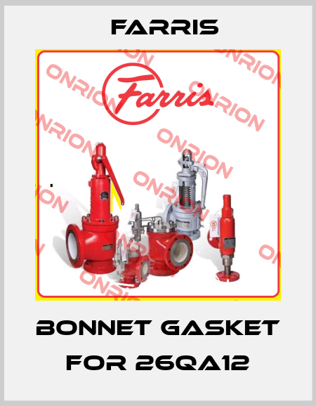 Bonnet gasket for 26QA12 Farris