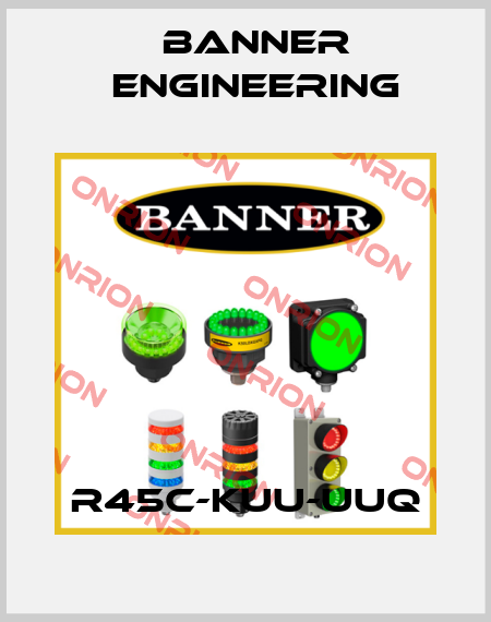 R45C-KUU-UUQ Banner Engineering