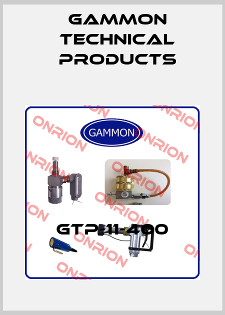 GTP-11-400 Gammon Technical Products