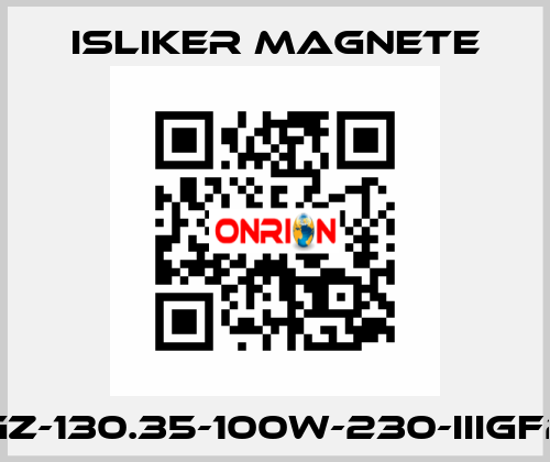 UGz-130.35-100W-230-IIIGF20 ISLIKER MAGNETE