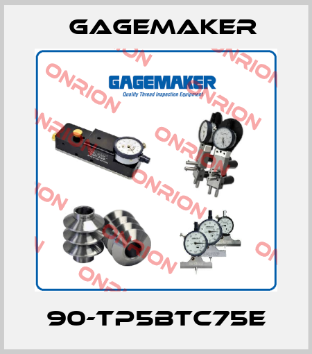 90-TP5BTC75E Gagemaker