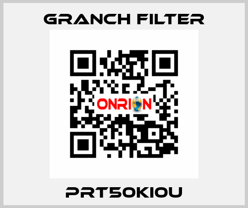 PRT50KI0U GRANCH FILTER