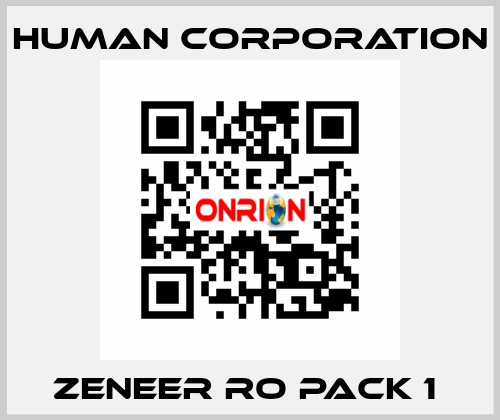 ZENEER RO PACK 1  Human Corporation