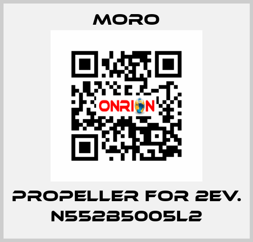 propeller for 2EV. N552B5005L2 Moro