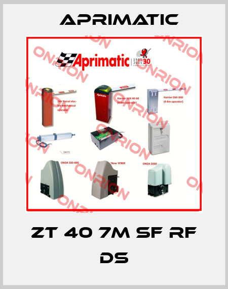 ZT 40 7M SF RF DS Aprimatic