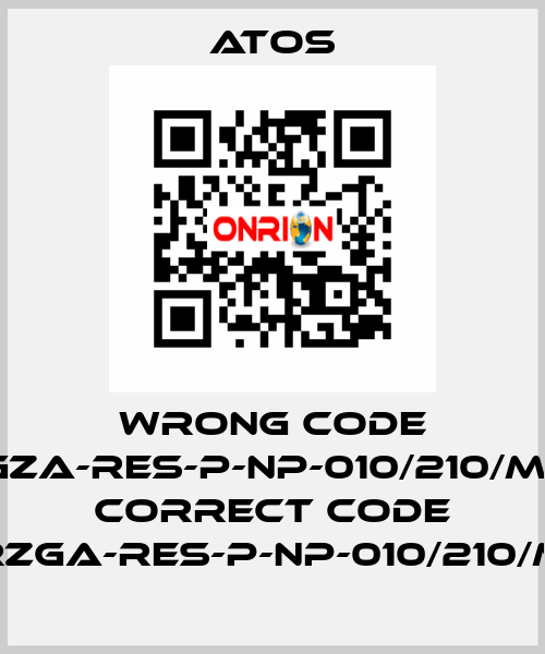 wrong code RGZA-RES-P-NP-010/210/M10, correct code RZGA-RES-P-NP-010/210/M Atos