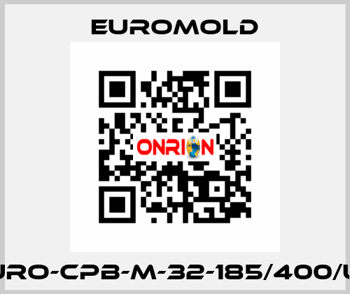 EURO-CPB-M-32-185/400/UN EUROMOLD