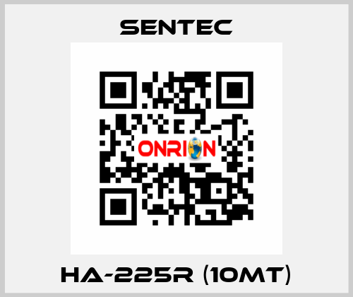 HA-225R (10mt) SENTEC