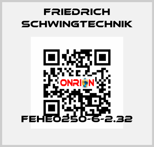 FEHE0250-6-2.32 Friedrich Schwingtechnik