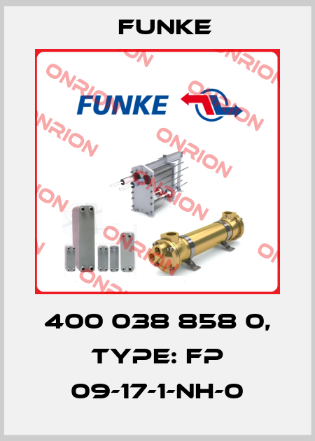 400 038 858 0, Type: FP 09-17-1-NH-0 Funke
