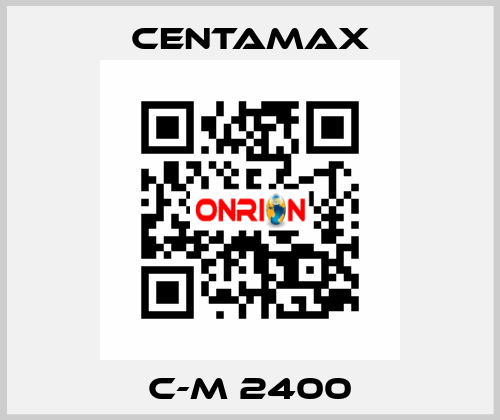 C-M 2400 CENTAMAX