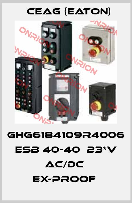 GHG6184109R4006  ESB 40-40  23*V AC/DC  ex-proof  Ceag (Eaton)