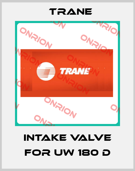 intake valve for UW 180 D Trane