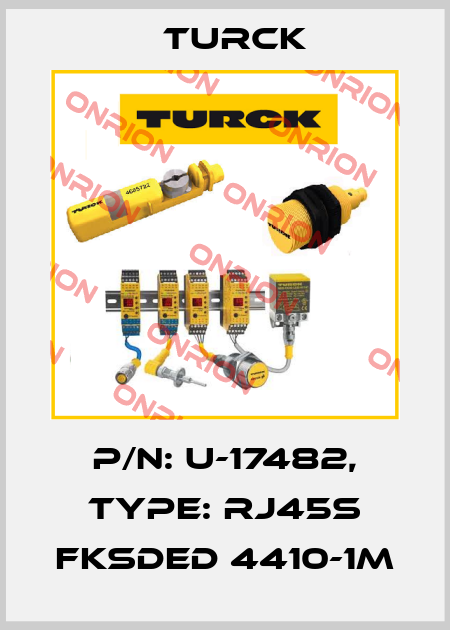 P/N: U-17482, Type: RJ45S FKSDED 4410-1M Turck
