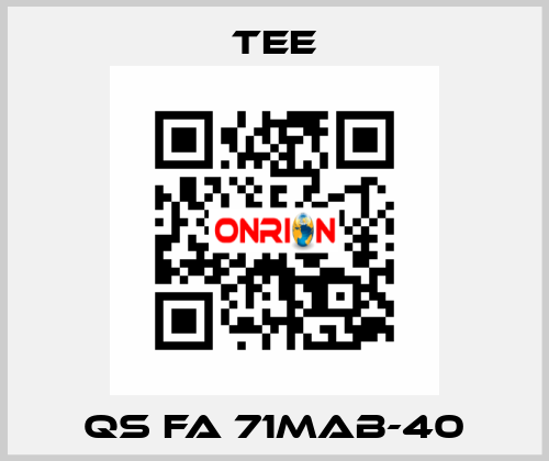 QS FA 71MAB-40 TEE