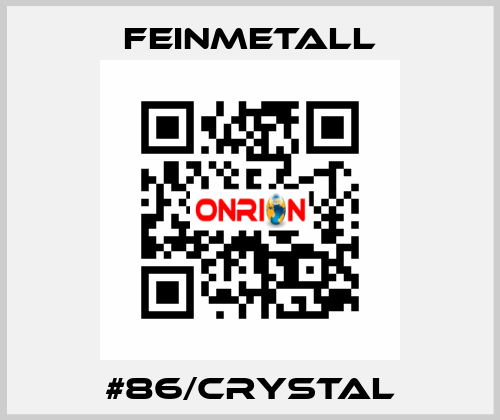 #86/crystal FEINMETALL