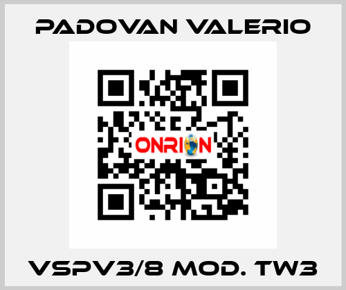 VSPV3/8 Mod. TW3 PADOVAN VALERIO