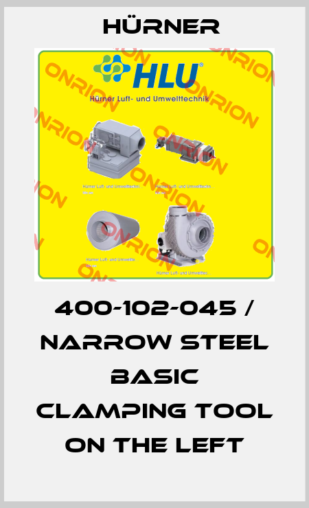 400-102-045 / Narrow steel basic clamping tool on the left HÜRNER