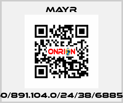60/891.104.0/24/38/6885/1 Mayr