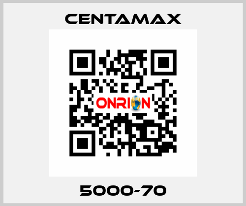 5000-70 CENTAMAX