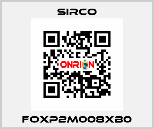 FOXP2M008XB0 SIRCO