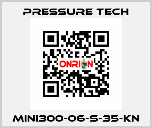 MINI300-06-S-35-KN Pressure Tech