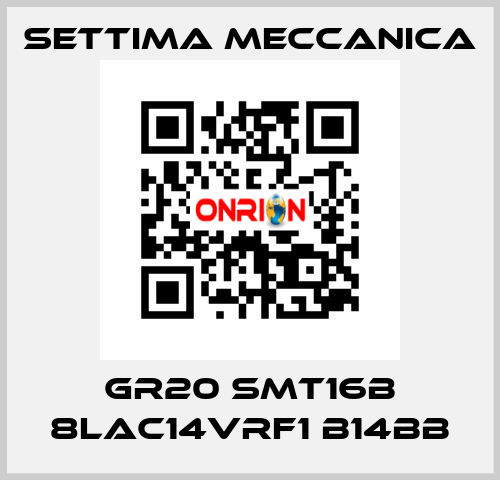 GR20 SMT16B 8LAC14VRF1 B14BB Settima Meccanica