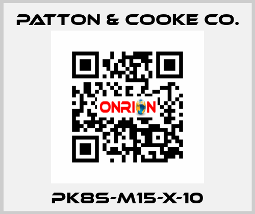 PK8S-M15-x-10 Patton & Cooke Co.