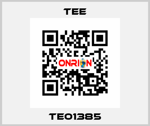 TE01385 TEE