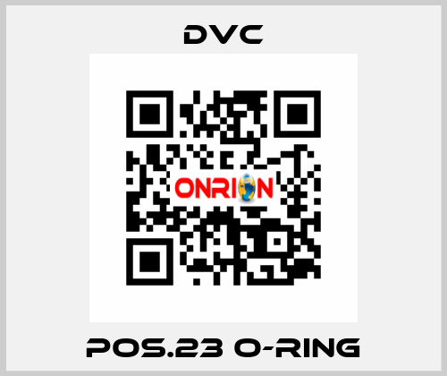 Pos.23 O-ring DVC