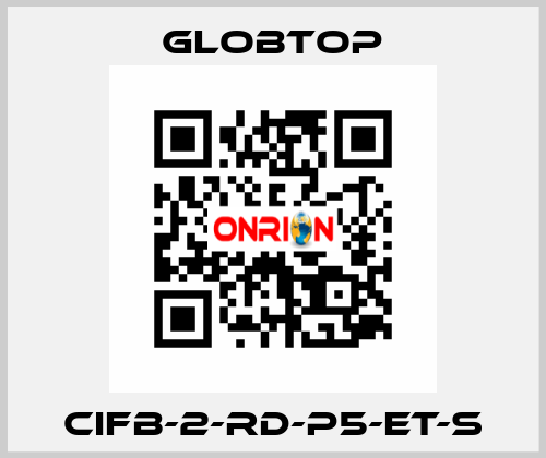 CIFB-2-RD-P5-ET-S Globtop