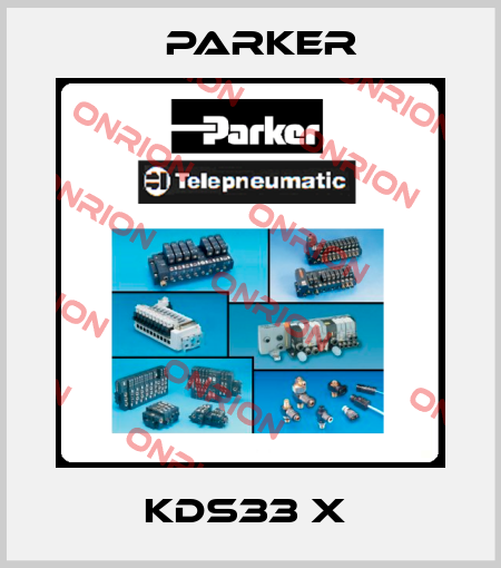 KDS33 X  Parker