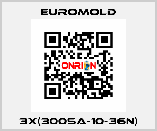 3x(300SA-10-36N) EUROMOLD