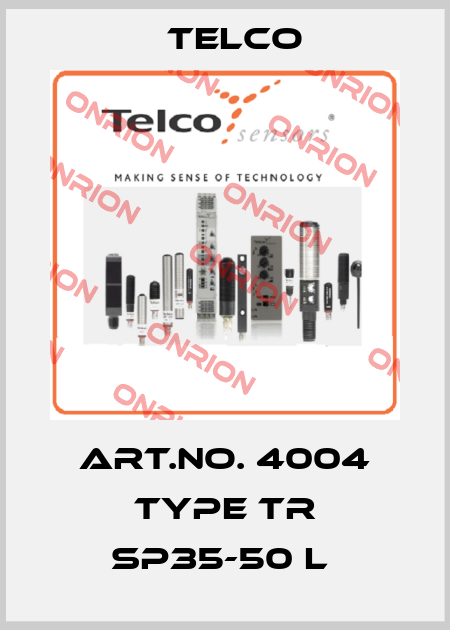 Art.No. 4004 Type TR SP35-50 L  Telco