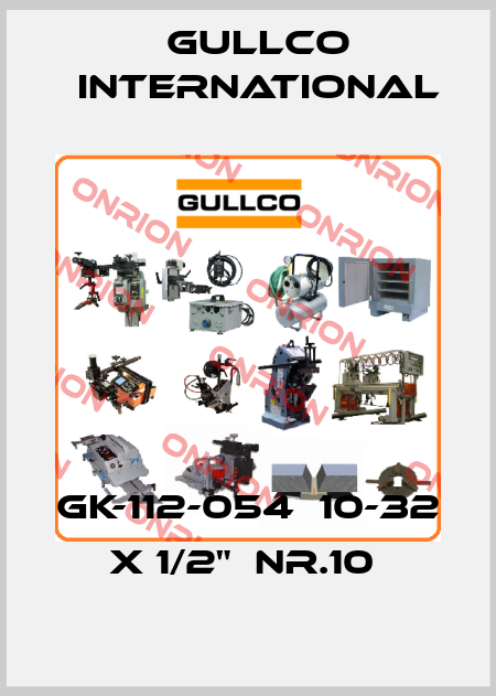 GK-112-054  10-32 x 1/2"  Nr.10  Gullco International