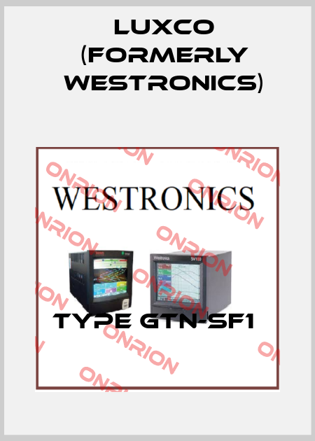 TYPE GTN-SF1  Luxco (formerly Westronics)