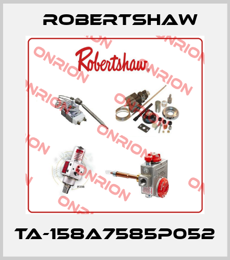 TA-158A7585P052 Robertshaw
