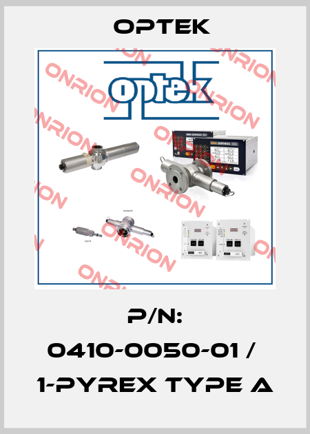 P/N: 0410-0050-01 /  1-Pyrex Type A Optek