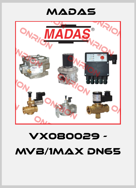 VX080029 - MVB/1MAX DN65  Madas