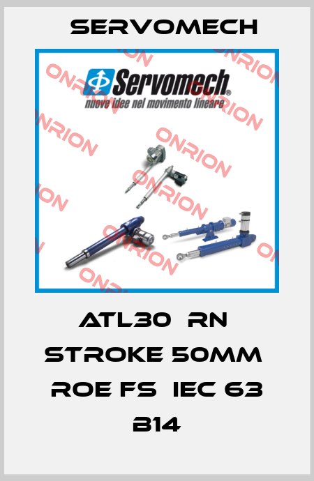ATL30  RN  Stroke 50mm  ROE FS  IEC 63 B14 Servomech