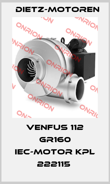 VENFUS 112 GR160 IEC-MOTOR KPL 222115  Dietz-Motoren