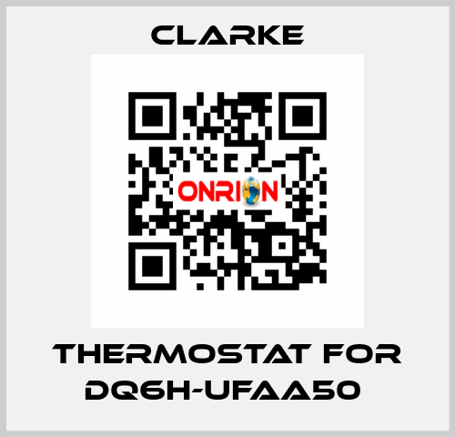 Thermostat for DQ6H-UFAA50  Clarke