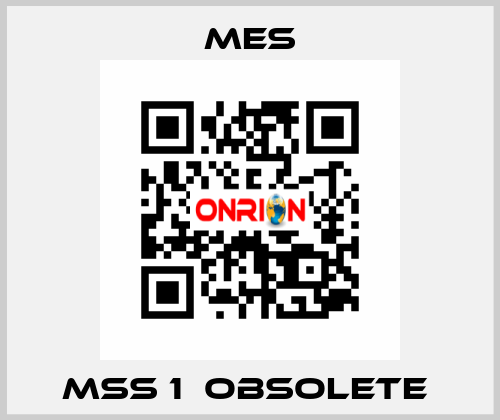 MSS 1  OBSOLETE  MES