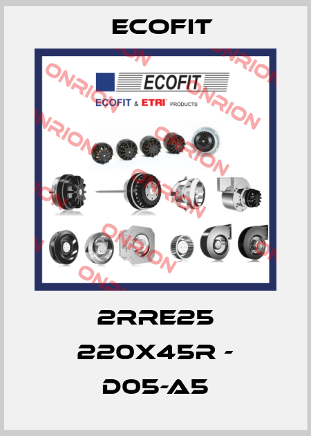 2RRE25 220X45R - D05-A5 Ecofit