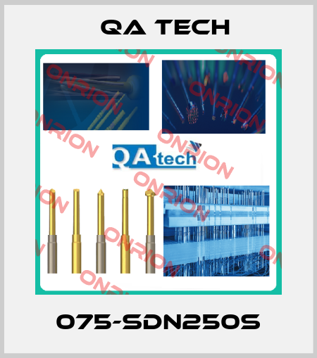 075-SDN250S QA Tech