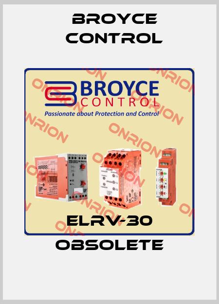 ELRV-30 obsolete Broyce Control